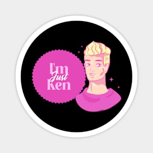 I'm Just KEN! Magnet